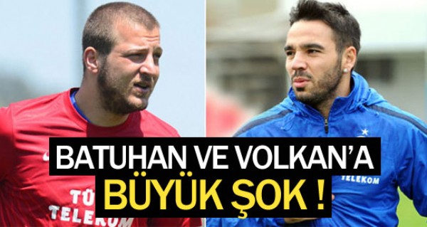 Volkan ve Batuhan kadro d