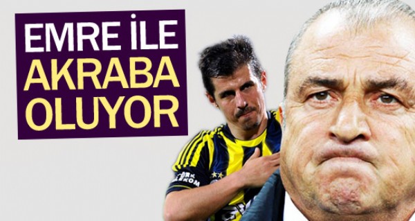 Terim ile Emre akraba oluyor!