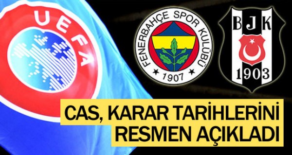 CAS, karar tarihlerini resmen açıkladı CAS, karar tarihlerini resmen açıkladı