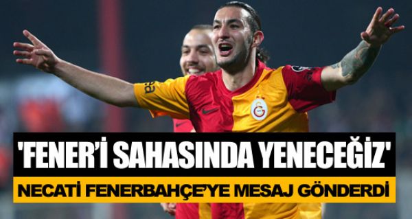 Necati'den Fenerbahçe’ye mesaj! Necati'den Fenerbahçe’ye mesaj!