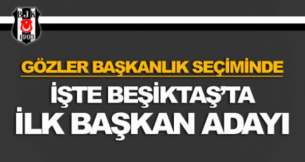 Beikta'ta ilk bakan aday!