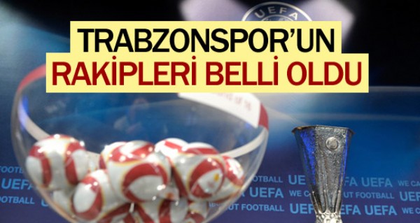 Trabzonspor'un rakipleri belli oldu Trabzonspor'un rakipleri belli oldu