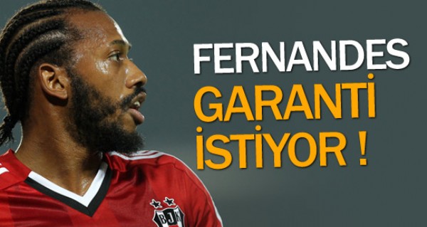 Fernandes garanti istiyor