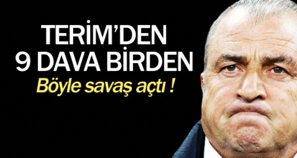 Terim'den 9 dava birden !