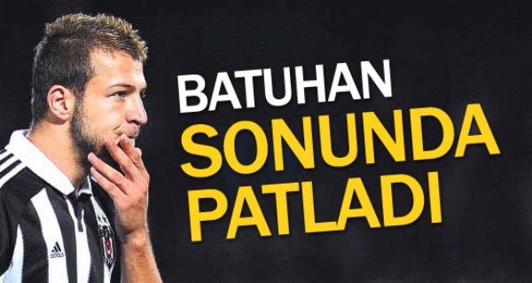 Batuhan sonunda patlad