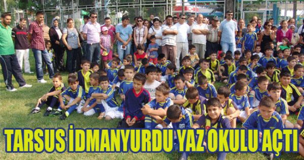 Tarsus dmanyurdu, Yaz Okulu At 