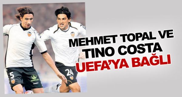 Topal ve Costa UEFA'ya bal!